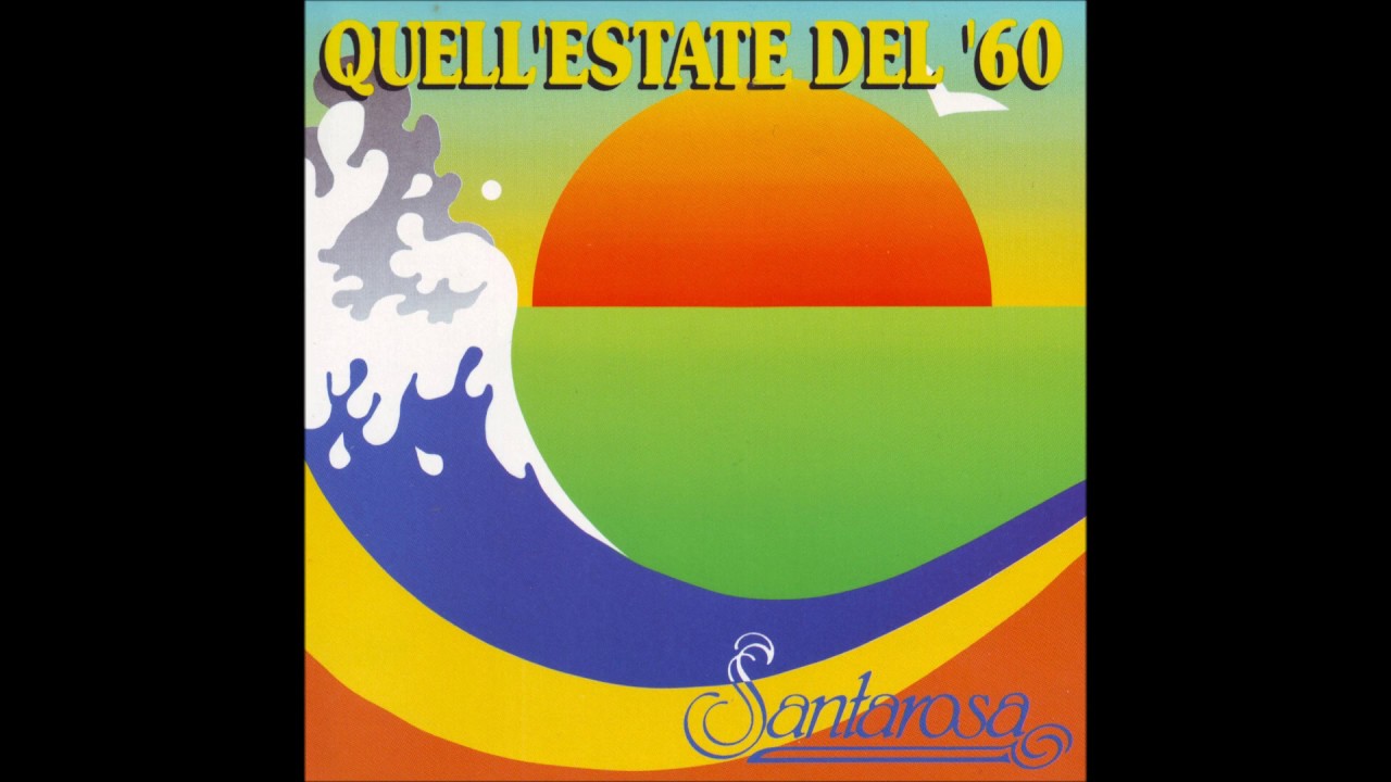 SANTAROSA – MEDLEY ANNI ’60 (1ª parte)