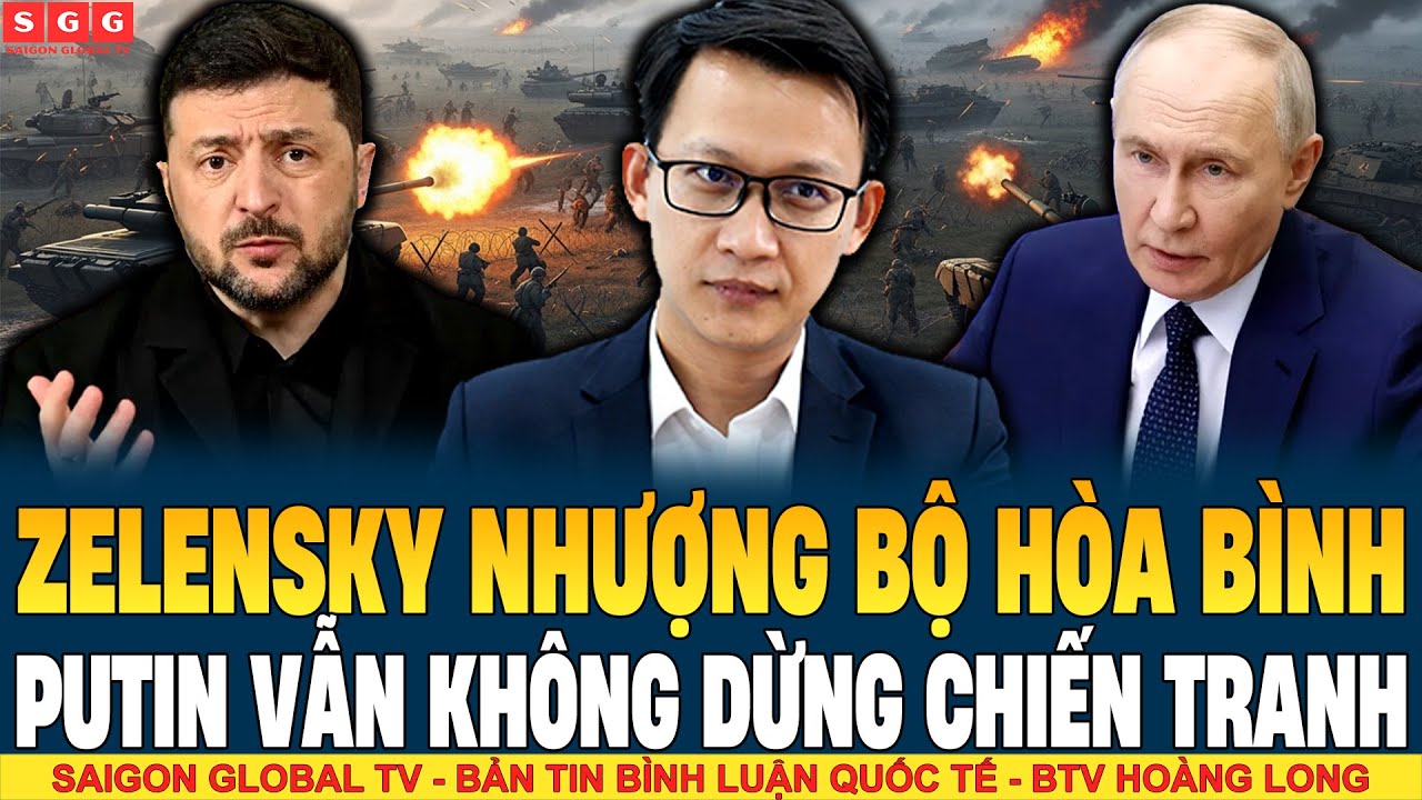 Zelensky Nhượng Bộ H&ograve;a B&igrave;nh &ndash; V&igrave; Sao Putin Kh&ocirc;ng D&aacute;m Dừng Chiến Tranh Ukraine?