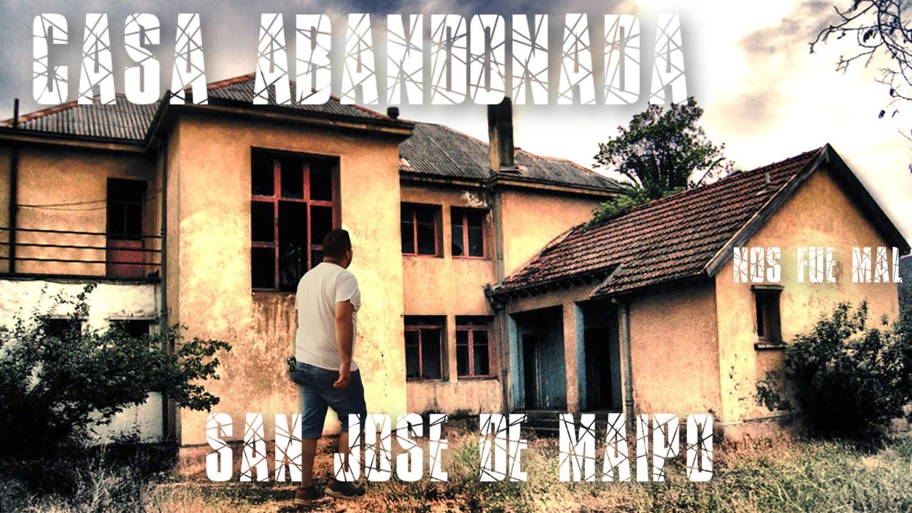 Casa abandonada en San José de Maipo Exploración Diurna Urbex