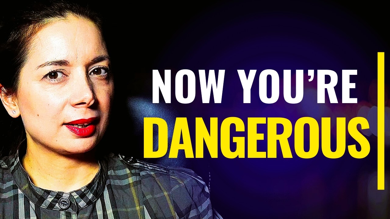 You're No Longer Naive And They're Scared! Now You're DANGEROUS!