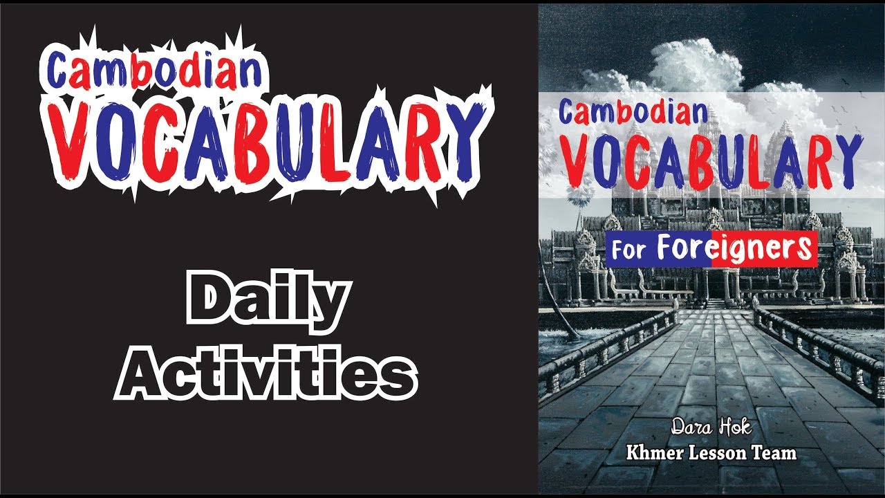 Daily Activities - Cambodian Vocabulary For Foreigners