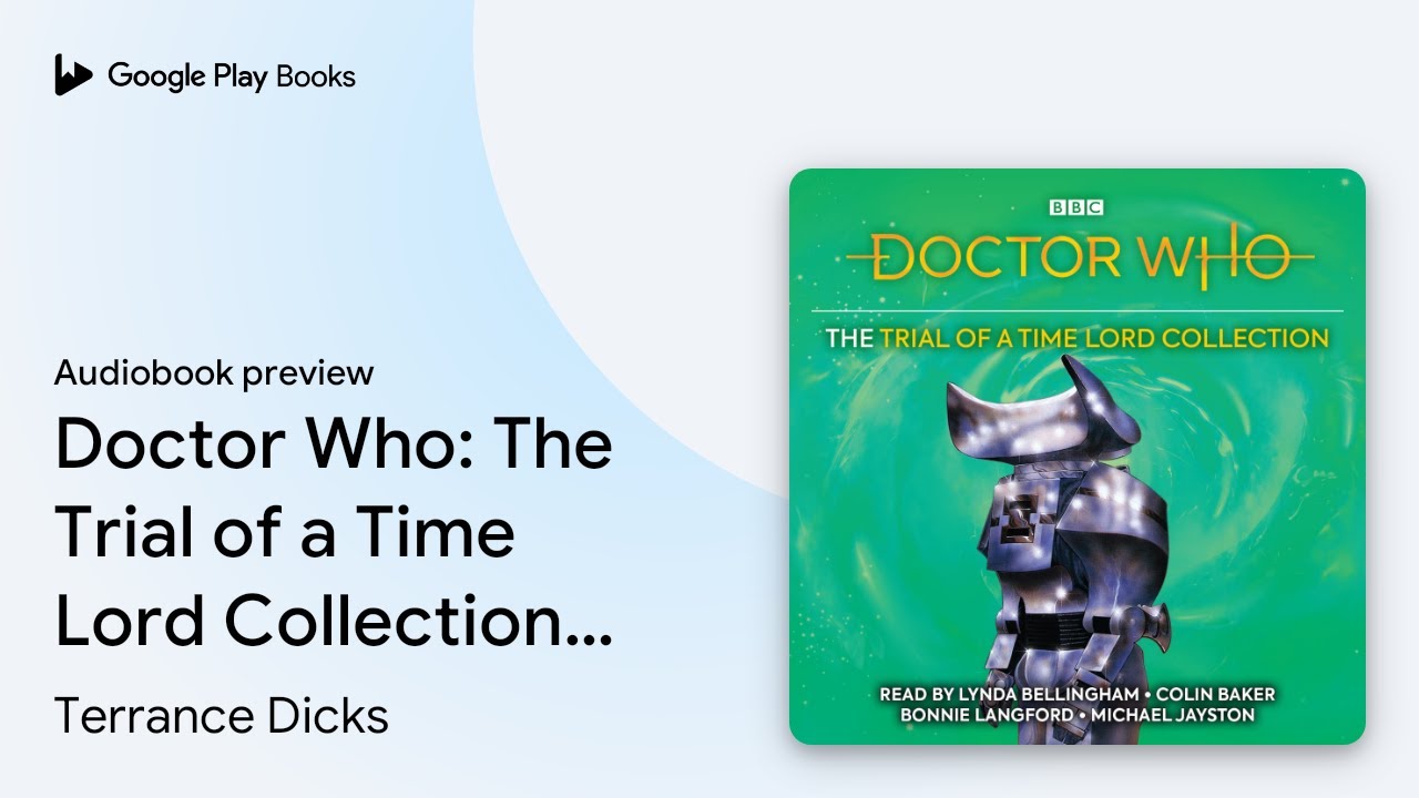 Doctor Who: The Trial of a Time Lord… by Terrance Dicks · Audiobook preview