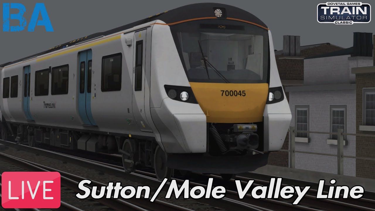 Train Simulator LIVE - Sutton & Mole Valley Lines (21/05/23)