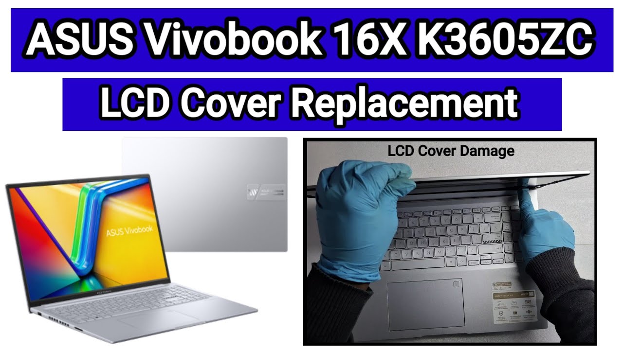 How To Replace LCD Cover Asus Vivobook 16X Model K3605ZC / Disassembly And Assembly
