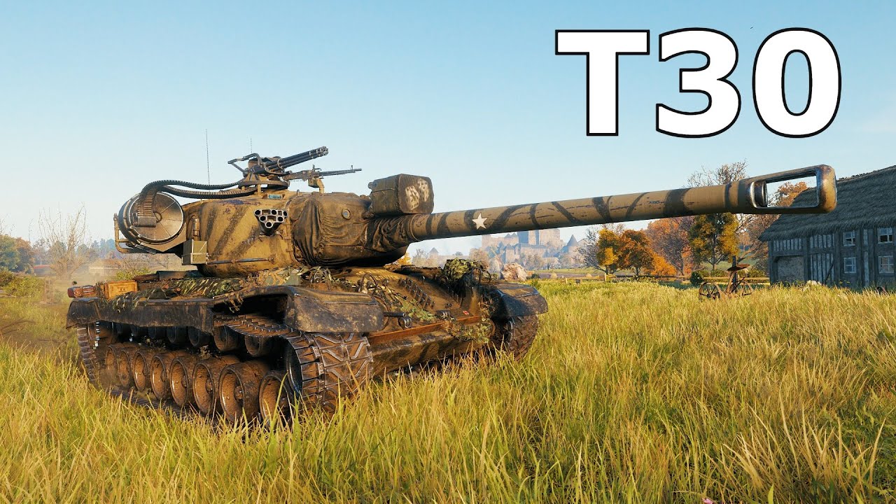 World of Tanks T30 - 10 Kills