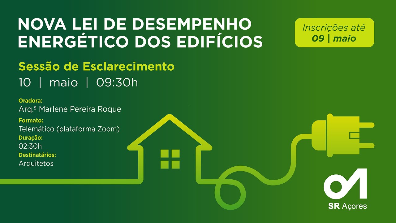 Sessão de Esclarecimentos: Nova Lei de Desempenho Energético dos Edifícios.
