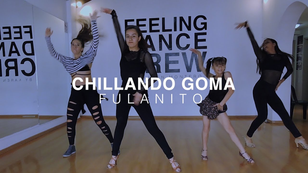 CHILLANDO GOMA - Fulanito - Coreografía por Cami Moreno