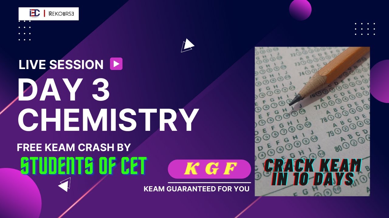 KGF | KEAM CRASH | CHEMISTRY | DAY 3