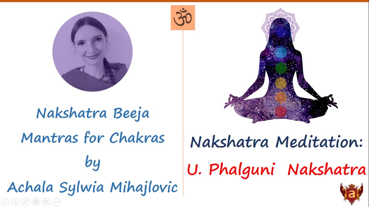 12. Uttara Phalguni Nakshatra Chakra Meditation with Beeja Mantra