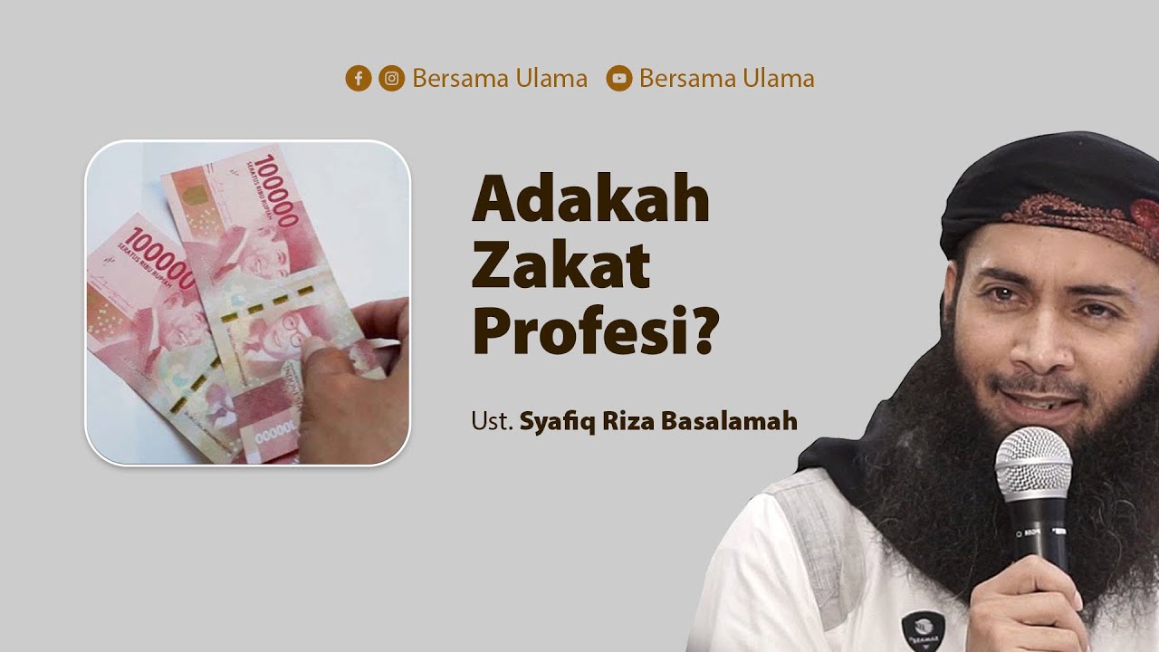 Ustadz Syafiq Riza Basalamah - Adakah Zakat Profesi | Bersama Ulama