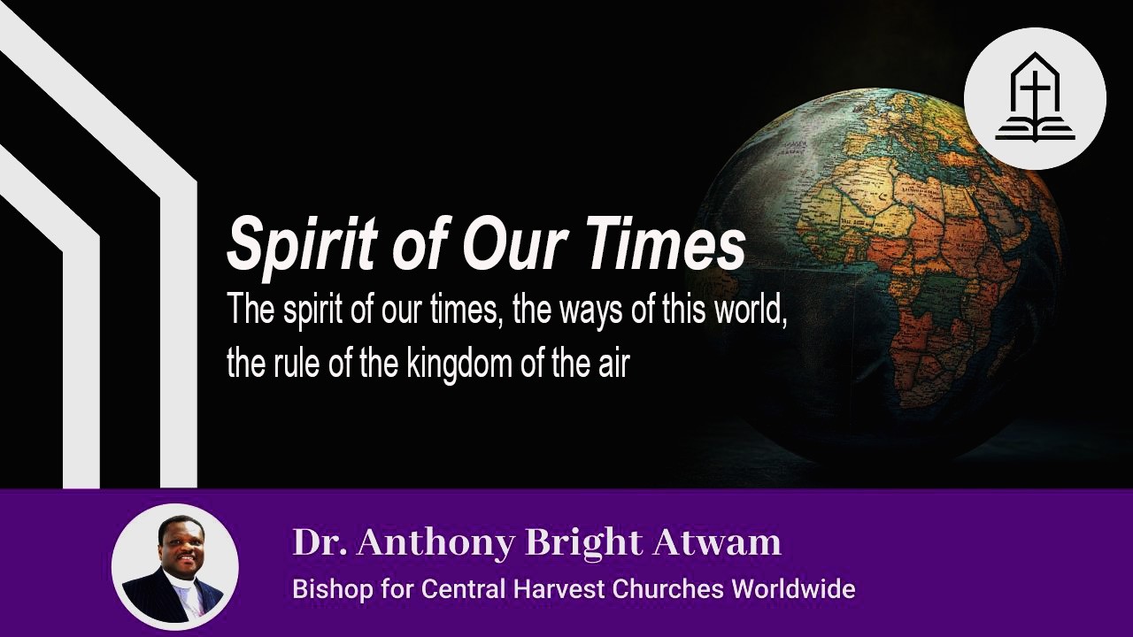 The spirit of our times, the ways of this world, the rule of the kingdom of the air