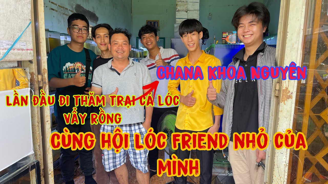 Lần đầu đến thăm trại cá lóc Vẩy Rồng Chana Khoa Nguyên cùng team Lóc Friend
