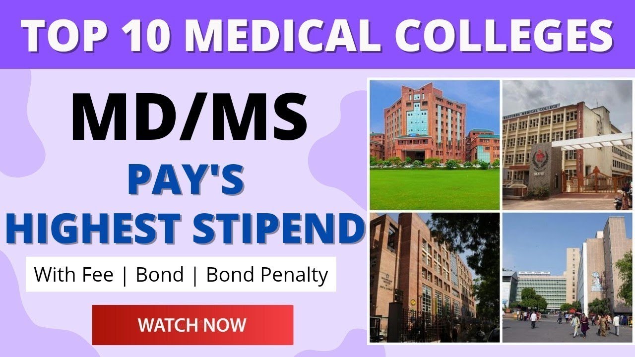 NEET-PG | TOP 10 MEDICAL COLLEGE PAYS HIGHEST STIPEND | Bond/Penalty/Fee Structure