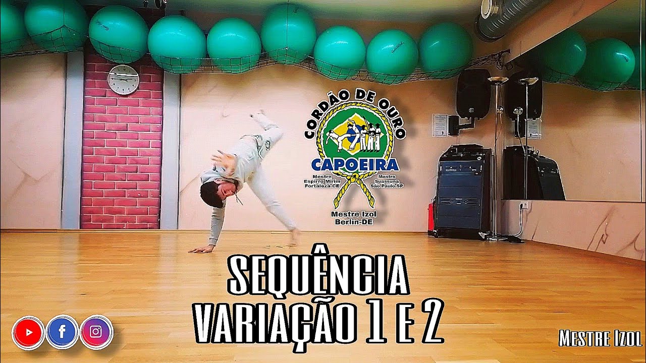 📍CAPOEIRA INICIANTES E AVANÇADOS | SEQUÊNCIA E VARIAÇÃO | CORDÃO DE OURO BERLIN |MESTRE IZOL