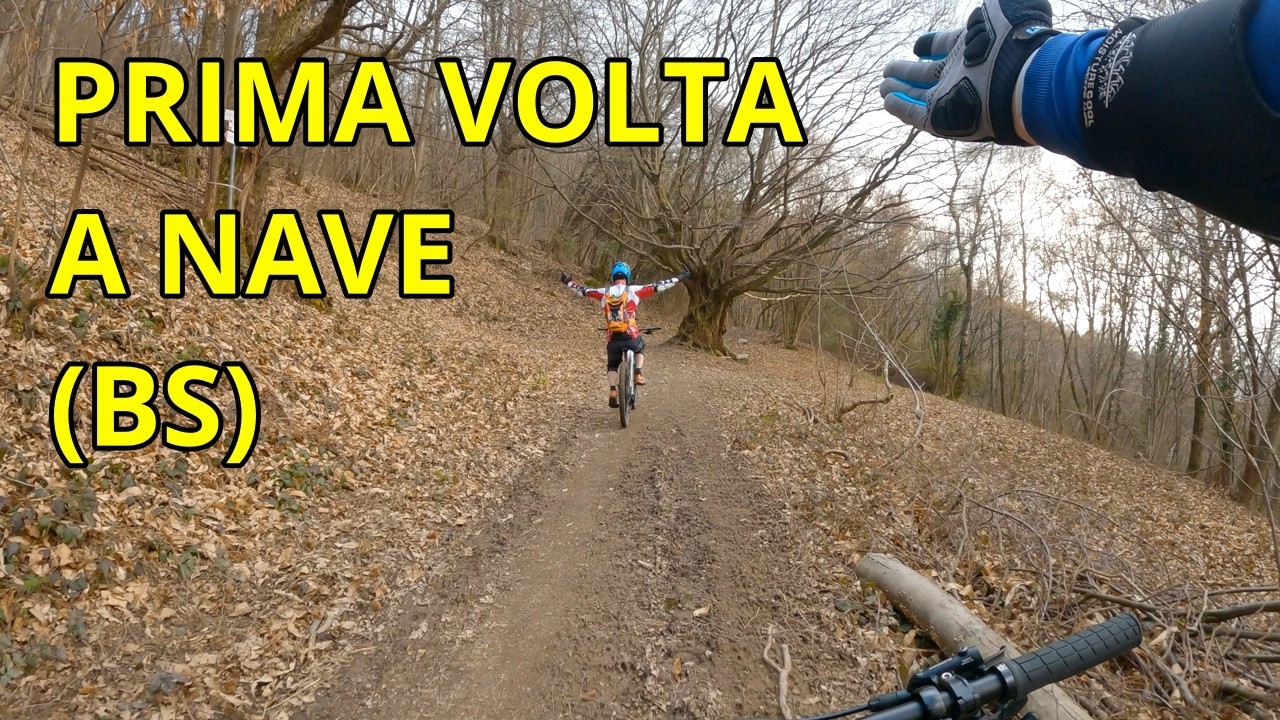 La prima volta a Nave (BS) | #orbearise #mtb