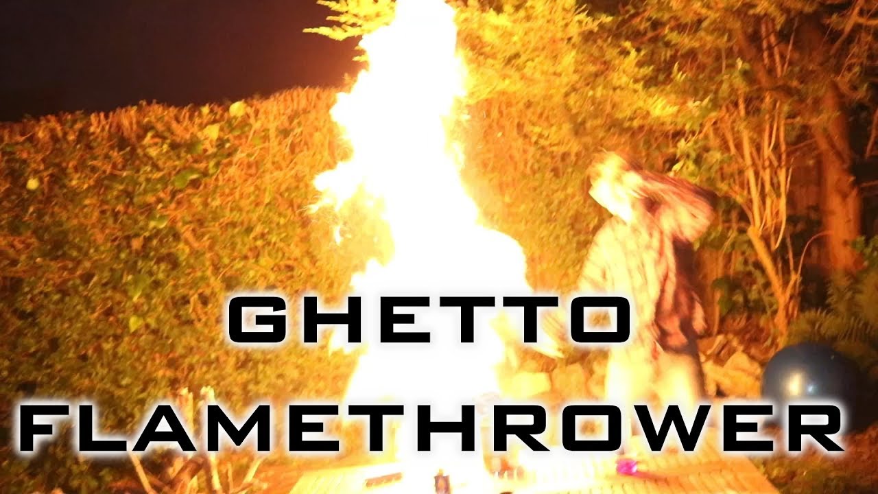 MAKING A GHETTO FLAMETHROWER - Gregsperiment