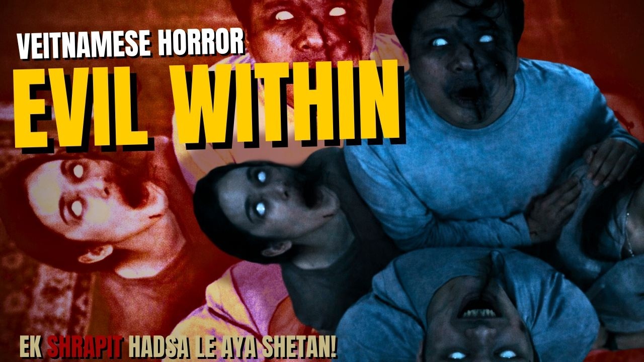 EVIL WITHIN (2026) Latest Vietnamese Horror Movie Explained in Hindi | Vietnamese Horror Explained