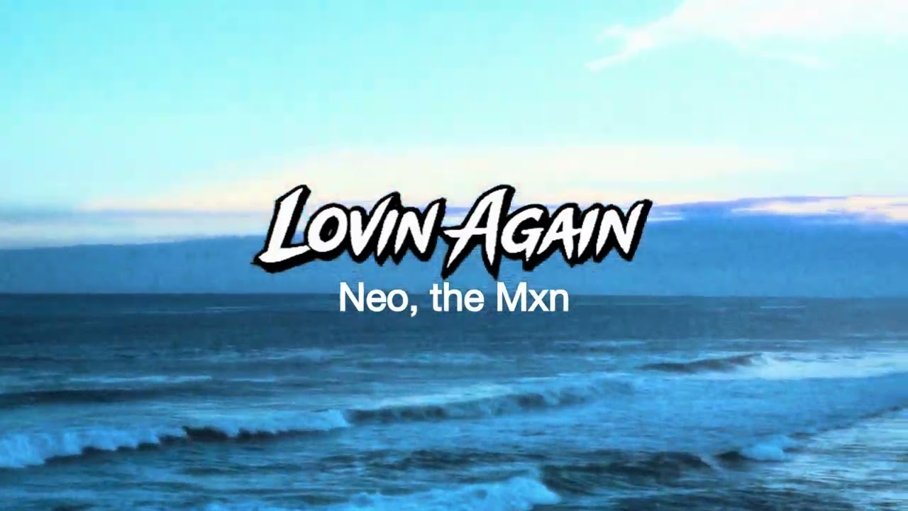 Neo, the Mxn - Lovin' Again (Visualiser)