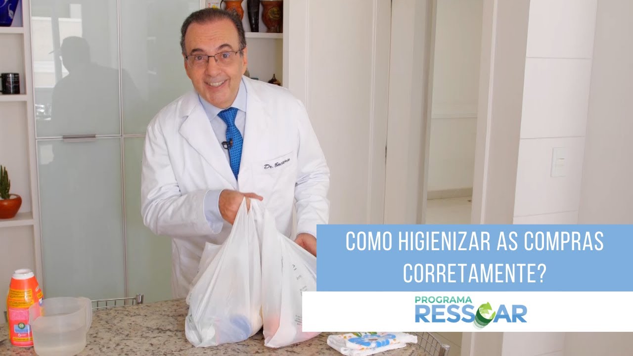 RESSOAR VIDA E SA&Uacute;DE - DR. BACT&Eacute;RIA: DICAS PARA HIGIENIZAR CORRETAMENTE SUAS COMPRAS - PGM 625