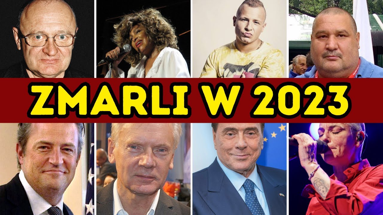 SŁAWNI POLACY I OBCOKRAJOWCY ZMARLI W 2023 ROKU