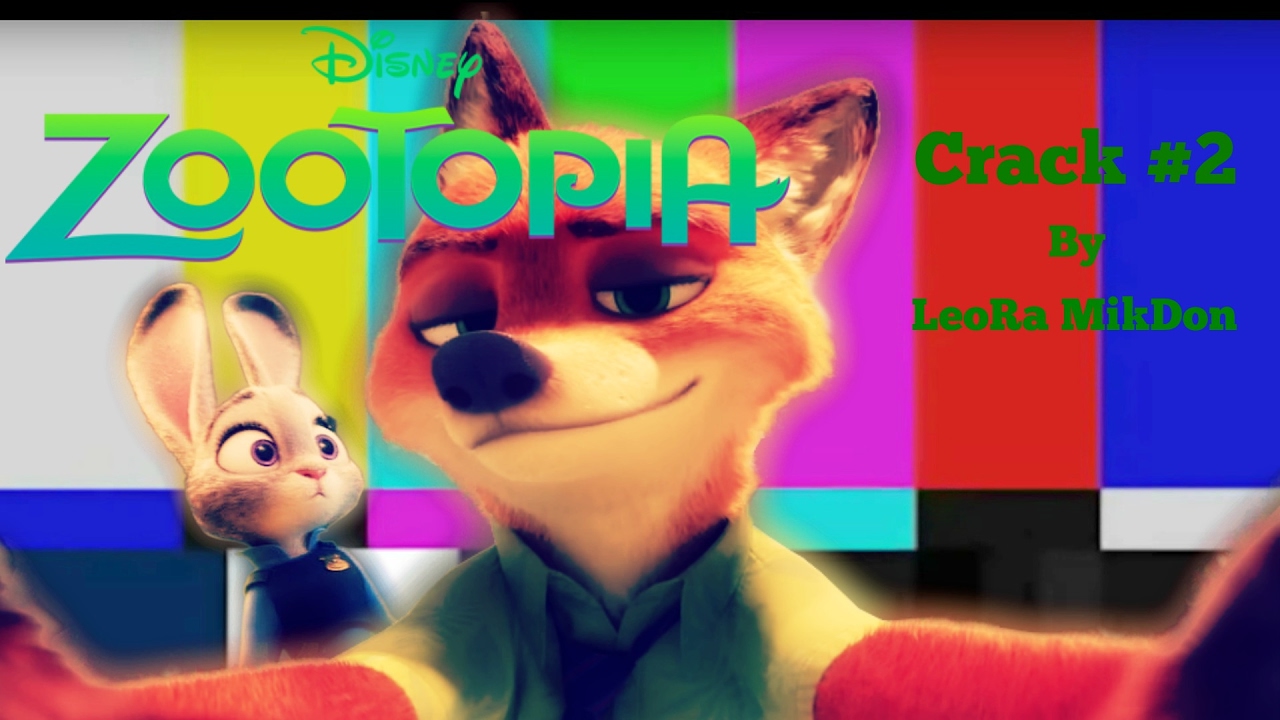 Zootopia || Crack #2 || THX for 300+ subs