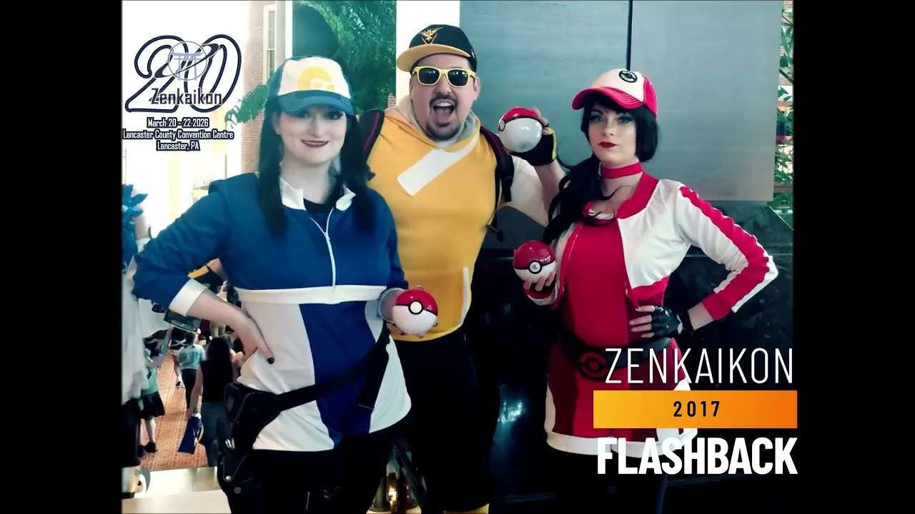 Zenkaikon Flashback! A look back at the 2017, 2018, and 2019 'Cons!