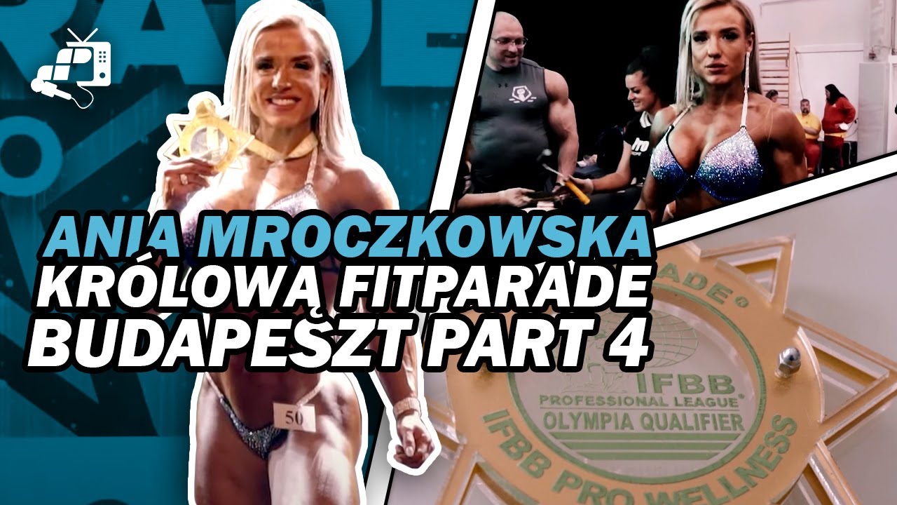 KRÓLOWA FITPARADE - BUDAPESZ PART 1 👑 ANIA MROCZKOWSKA