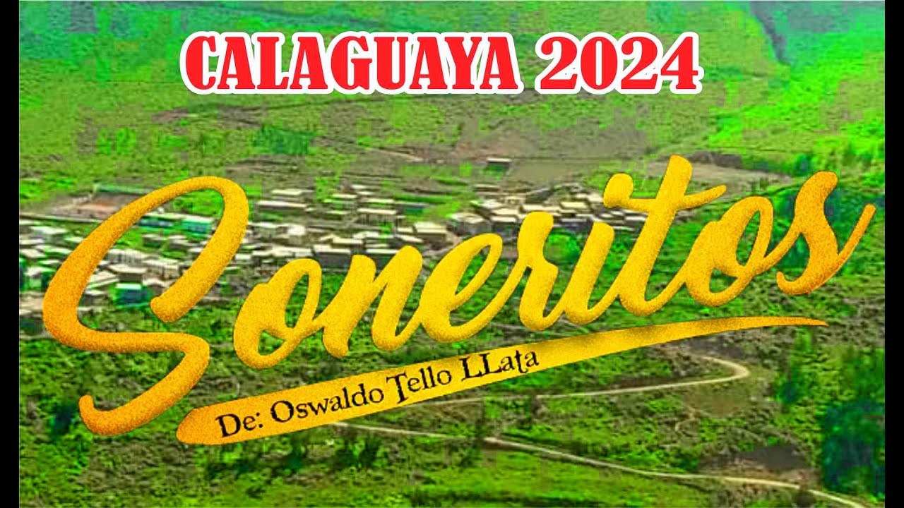 CALAGUAYA LOS SONERITOS DE HUAROCHIRI 2024