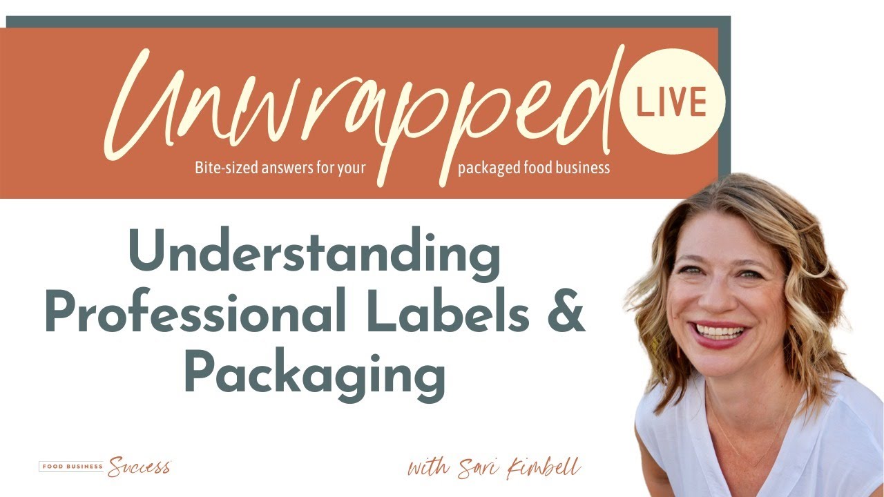 Unwrapped Live: Understanding Professional Labels & Packaging