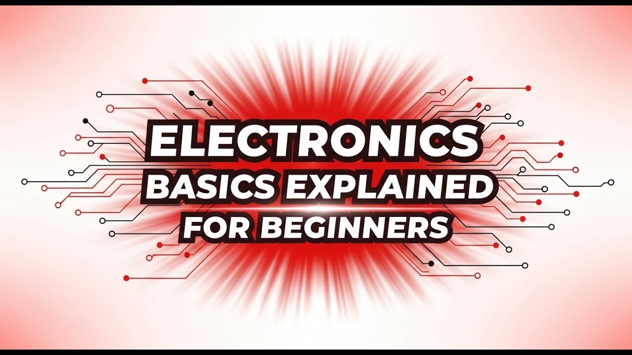 Learn Basic Electronic Components Step by Step 