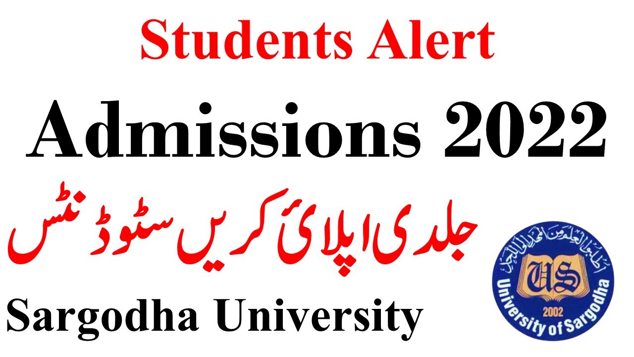 Sargodha University Admission 2022 | Students Alert UOS 2022 Admissions Last Date - UOS Admission