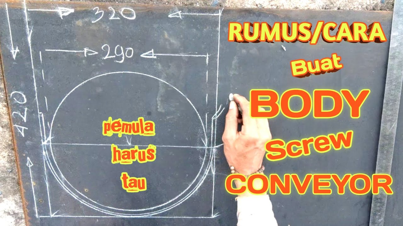 Cara Pembuatan Body Screw Conveyor || How to Make a Conveyor Body