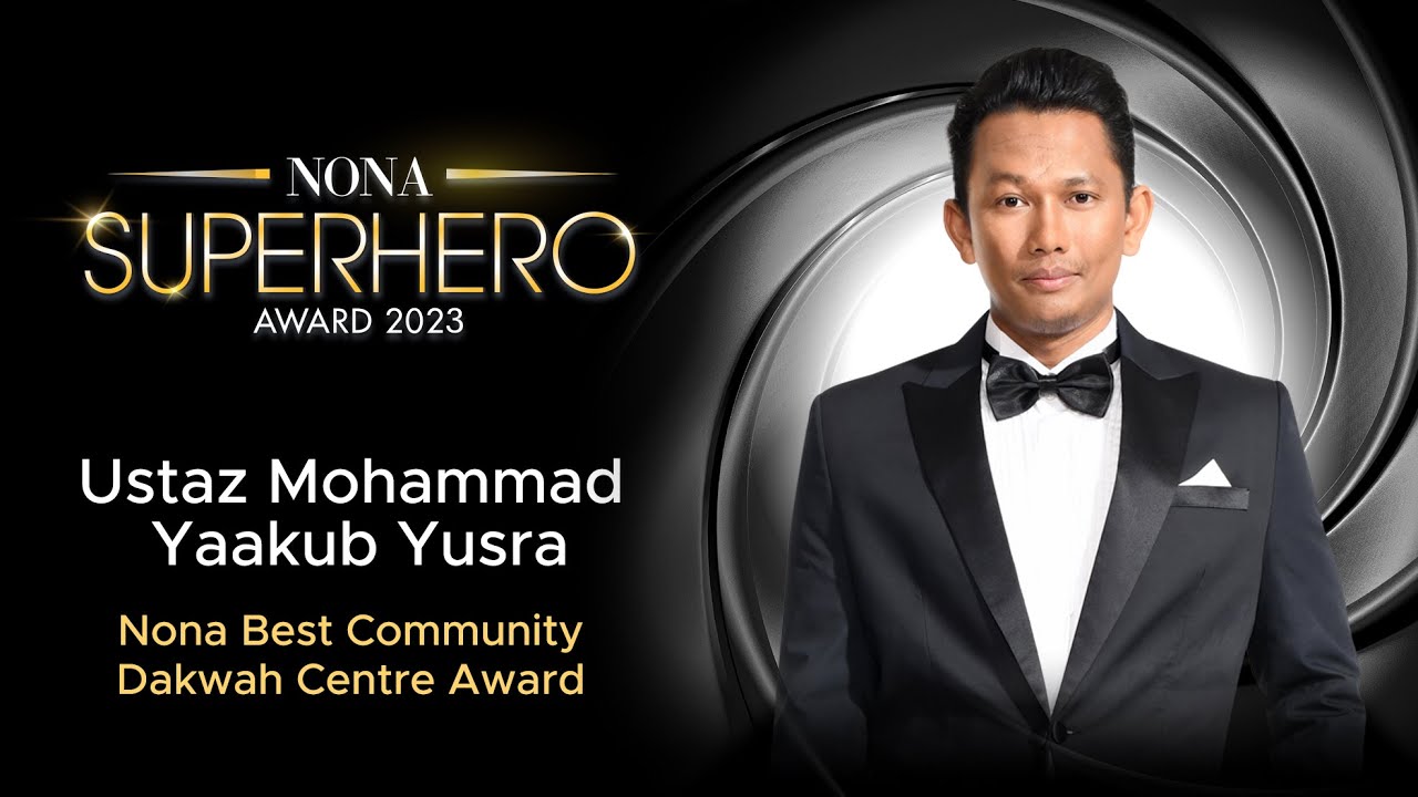 Ustaz Mohammad Yaakub Yusra, Penerima Nona Best Community Dakwah Centre Award 2023