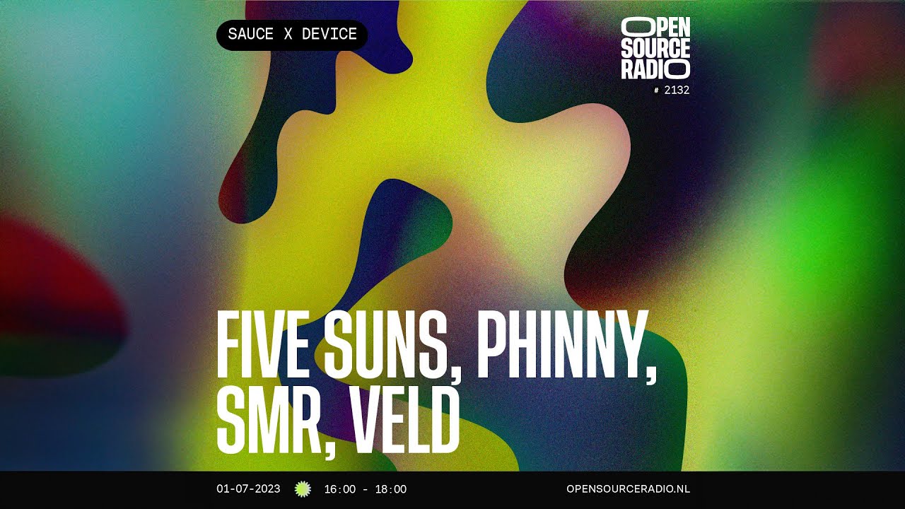Sauce x Device @ Open Source Radio&nbsp;-&nbsp;01-07-2023