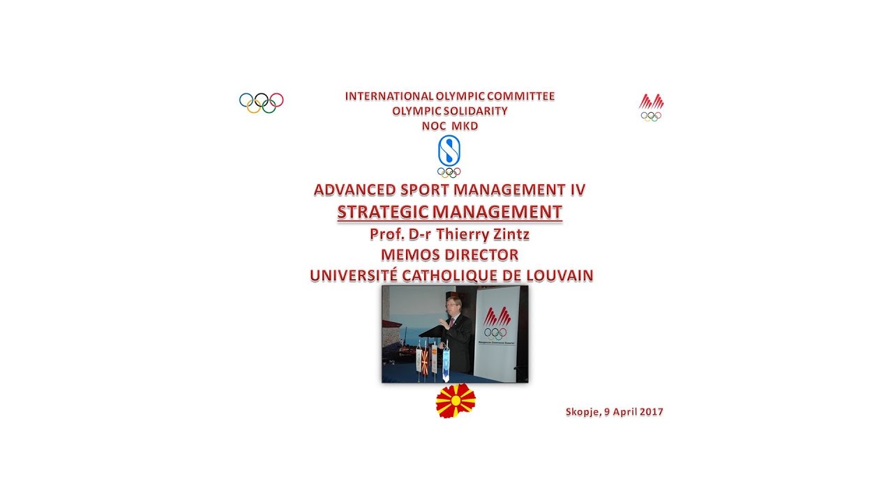 Advanced Sport Management-Strategic Management - Prof. Dr. Thierry Zintz - MEMOS Director