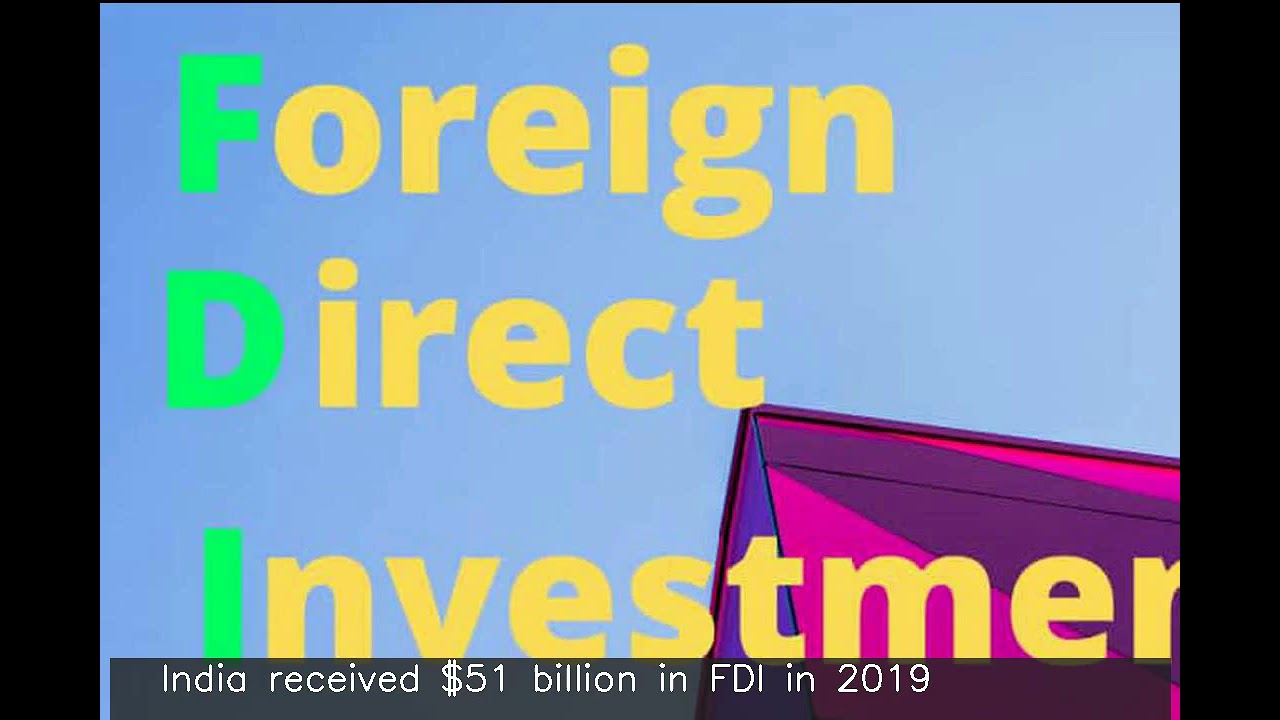 India received $64 billion FDI in 2020, 5th largest in world: UN