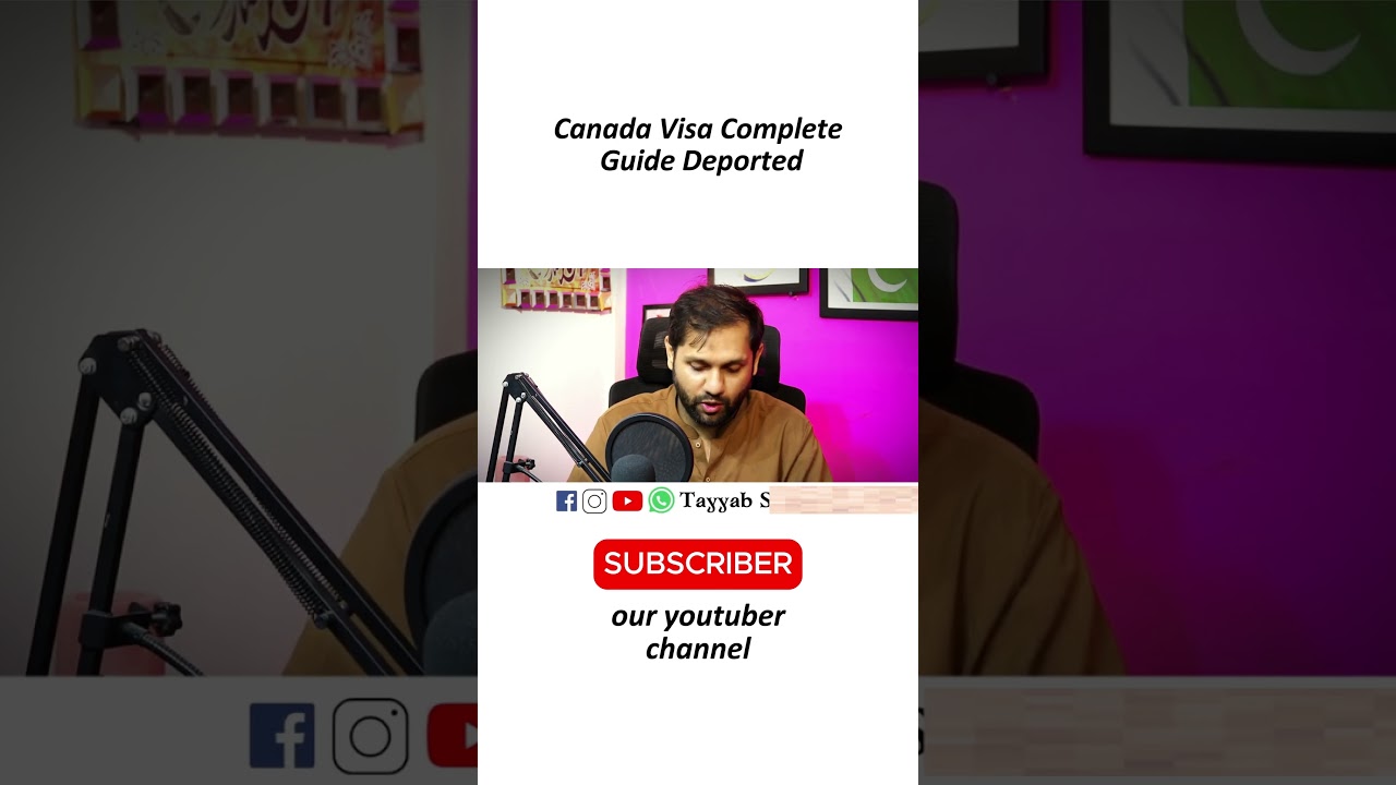 Canada Visa Complete Guide - Refused , Deported , Banned , Revoked           Overstayed 