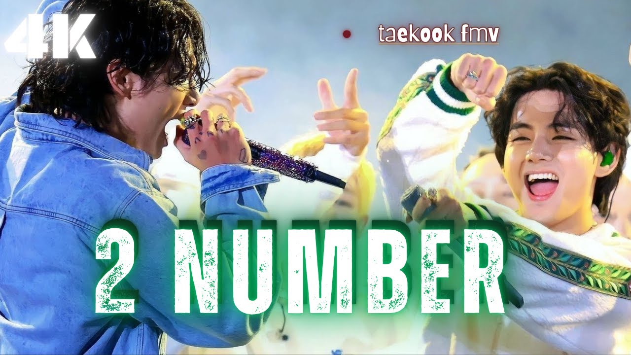 2 NUMBER - FT. Taekook fmv 💜💜|| Taekook edit 🔥 ||Taehyung &times; Jungkook || REQUESTED🦋