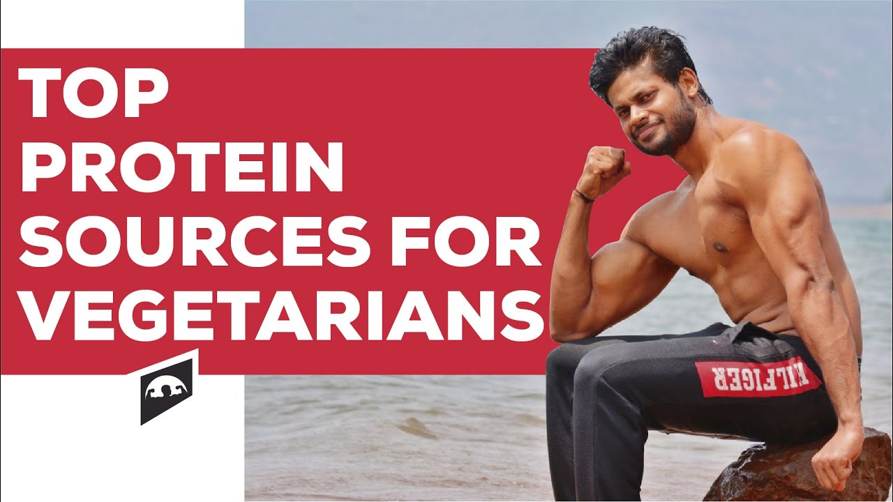 Best Vegetarian Protein Foods for Muscle Building and Fat Loss