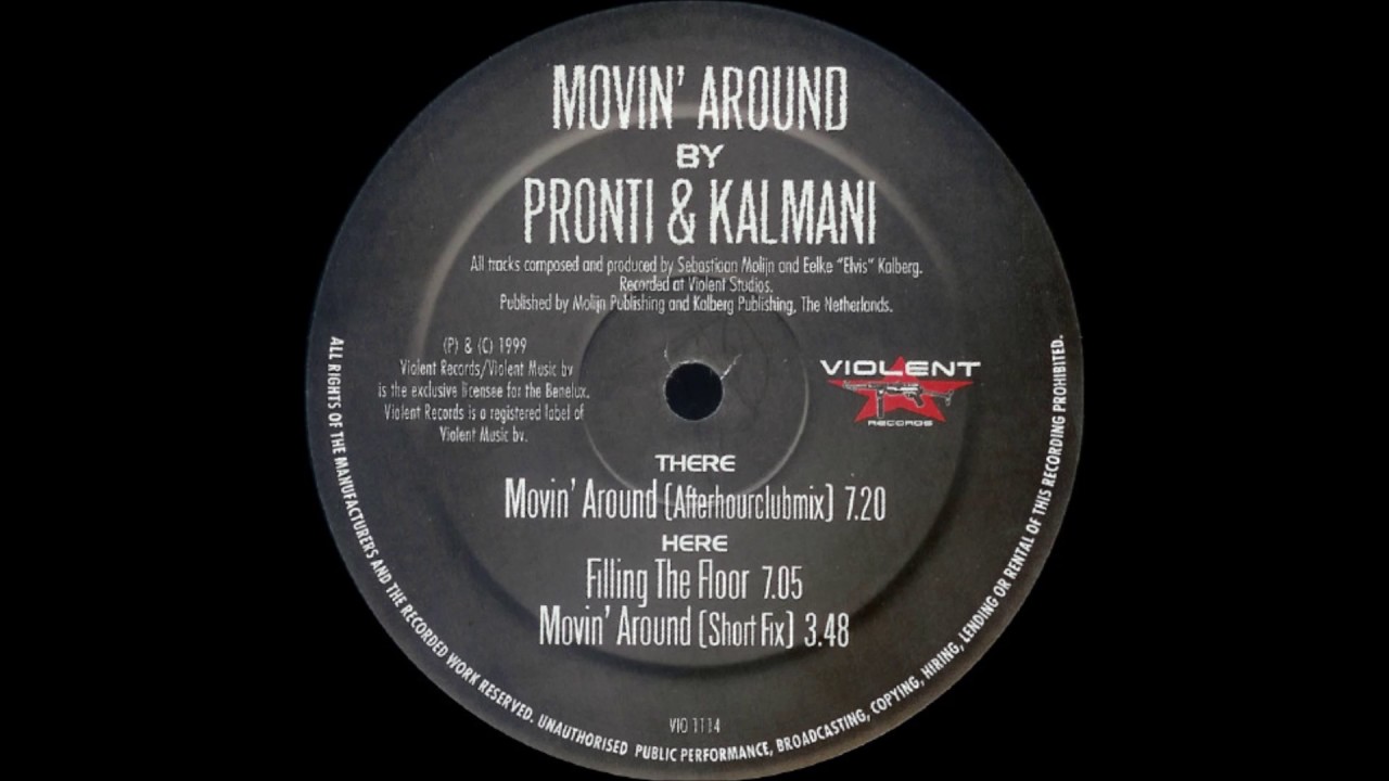 Pronti & Kalmani - Movin' Around (Afterhourclubmix) (1999)