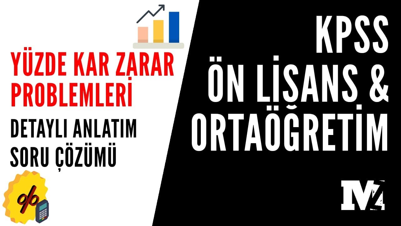 Yüzde Kar Zarar Problemleri Detaylı Soru Çözümü-Kpss Matematik
