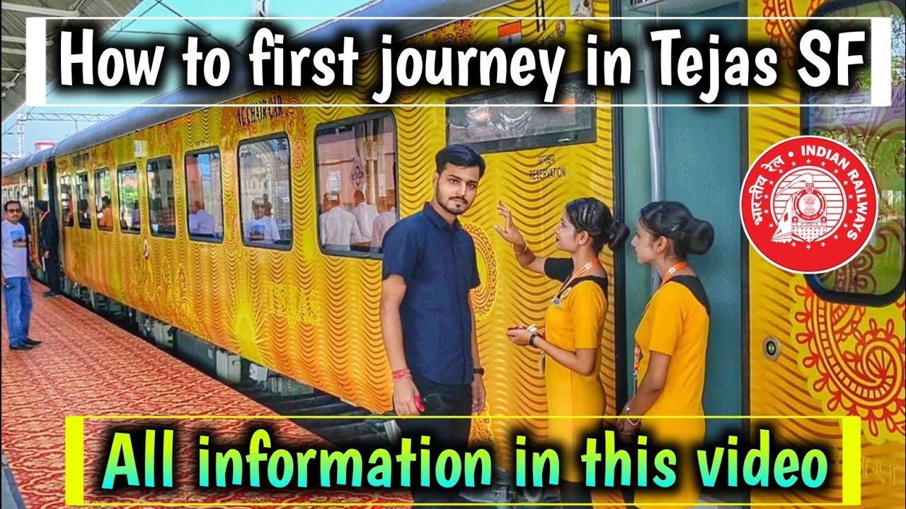तेजस ट्रेन में पहला यात्रा कैसे करें ? First Journey in Tejas express | Tejas train all information