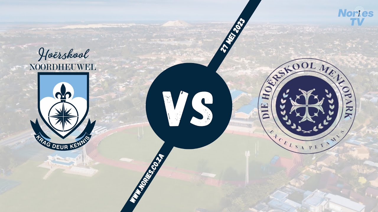 Noordheuwel vs Menlopark | A - Rugby Veld  | 27 Mei 2023 | SDC Noordvaal Beker 2023