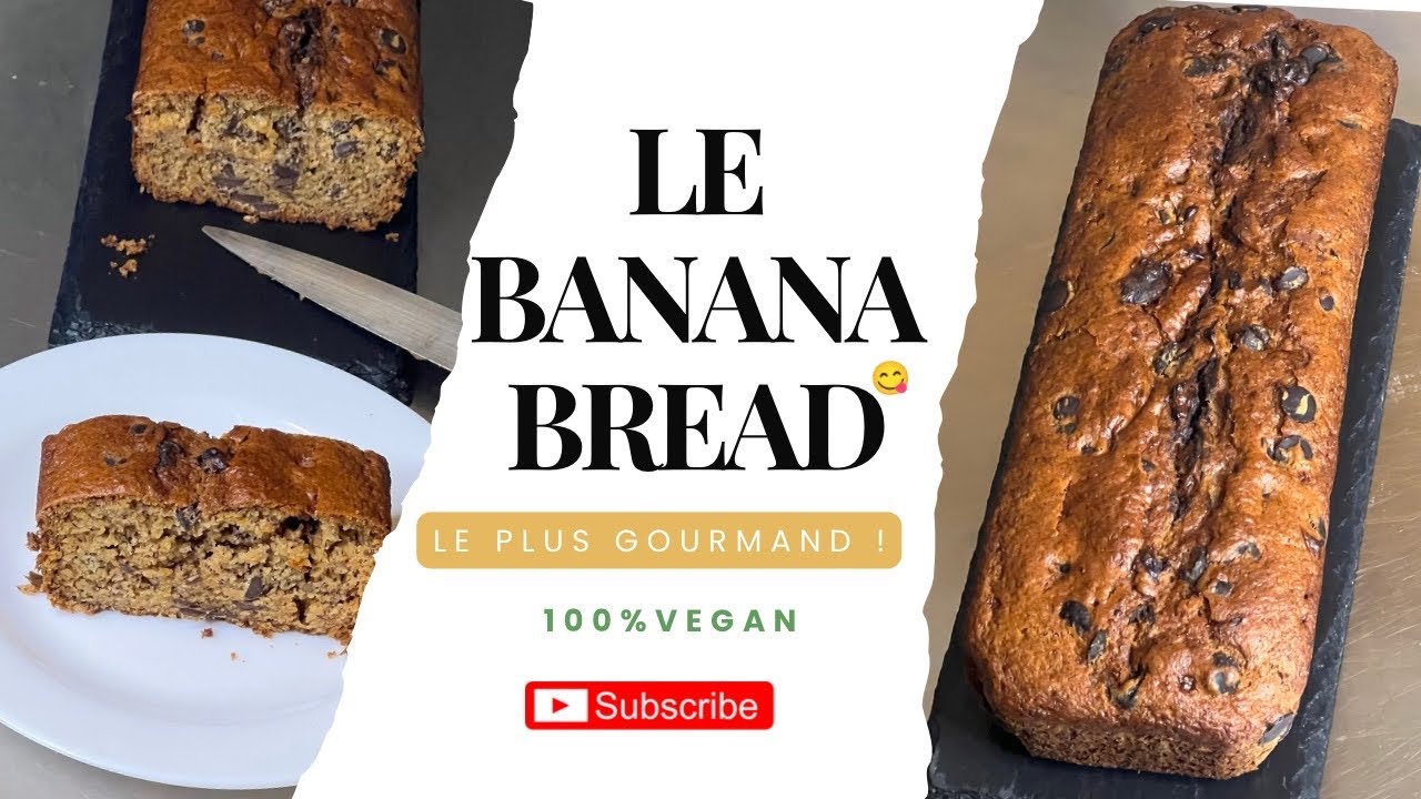 Le Banana Bread VEGAN le plus GOURMAND !  / Le Banana Bread VEGAN le plus GOURMAND !  