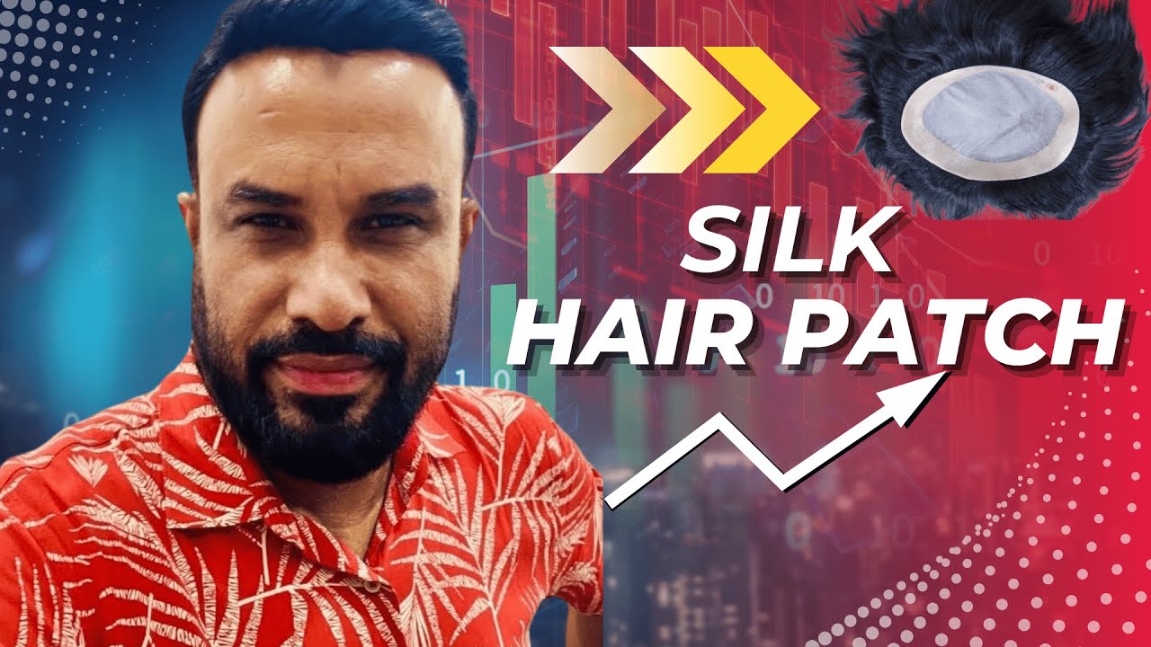 Silk hair patch | hair patch details | hair patch price |HAIR LINK INTERNATIONAL