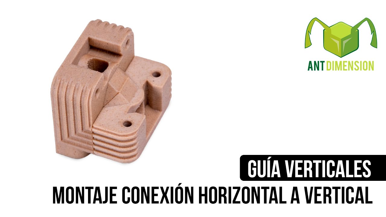 Montaje Conexión Horizontal a Vertical | Ant Dimension