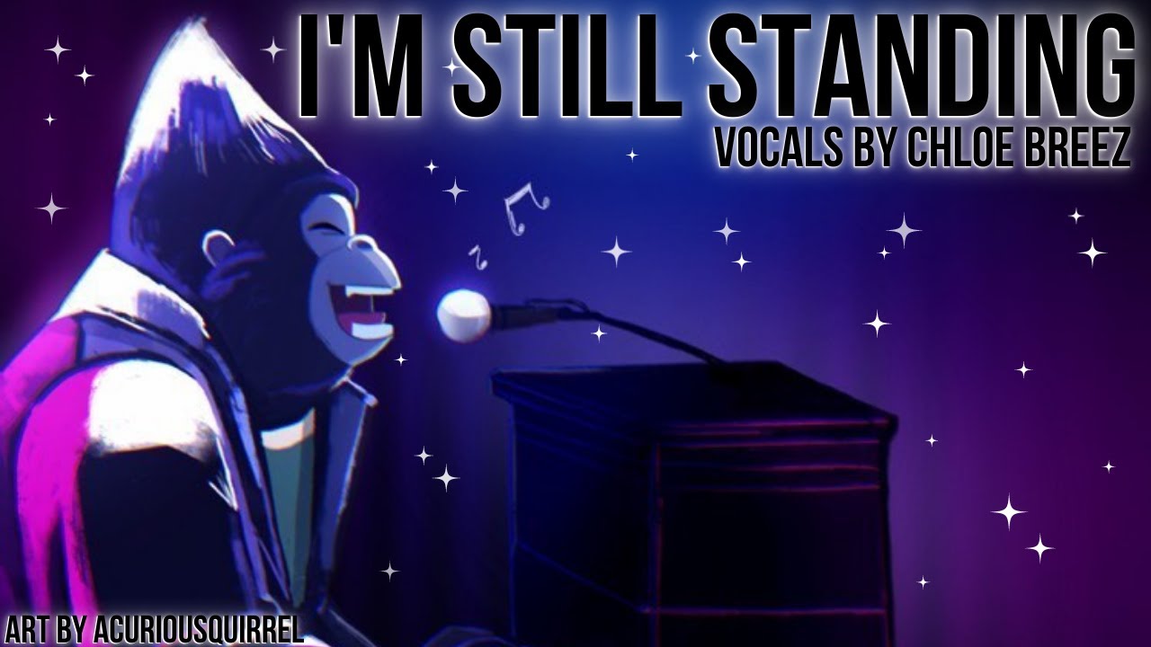 I'm Still Standing (Sing) | Female Ver. - Cover by Chloe