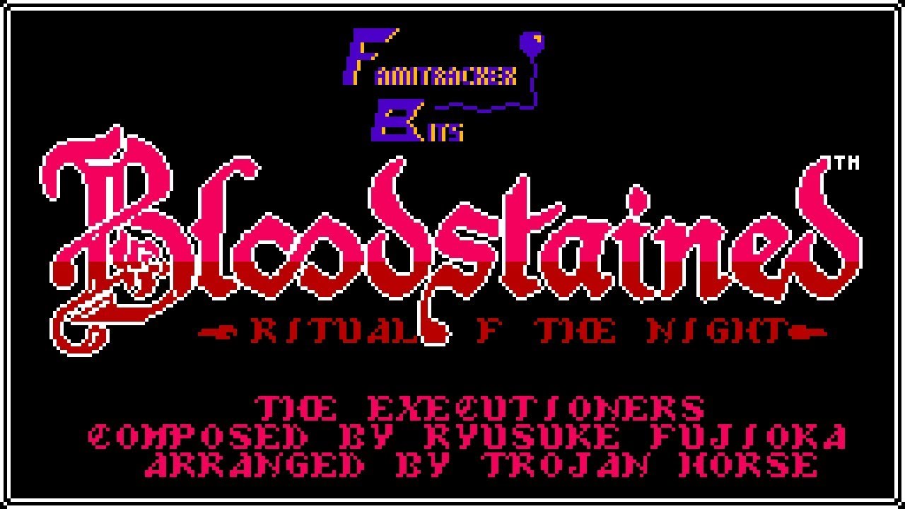 Famitracker Bits - The Executioners (Bloodstained: Ritual of the Night) [VRC6]