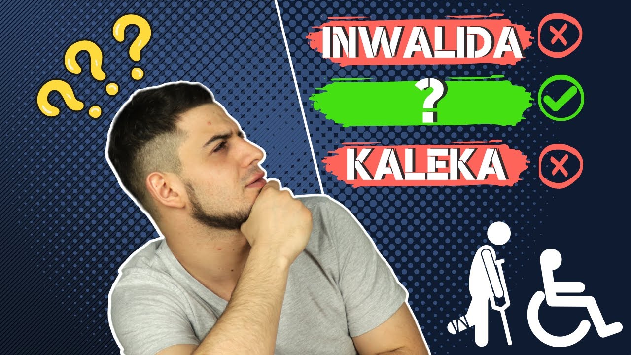 🙊 JAK MÓWIĆ o OSOBACH NIEPEŁNOSPRAWNYCH? Sprawdź czy nie popełniasz gafy?