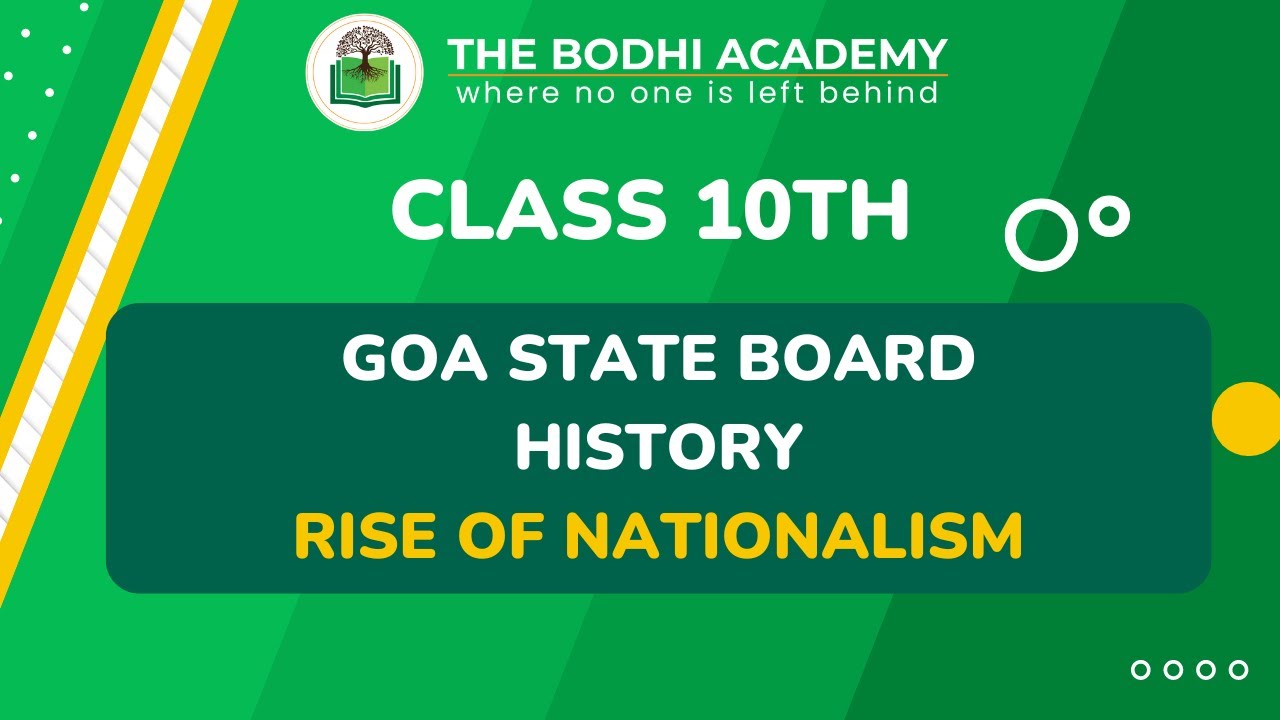 GOA STATE BOARD | CLASS 10 | HISTORY | RISE OF NATIONALISM |
